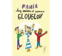 Fania chez madame et monsieur Glouglou (Les aventures de Fania)