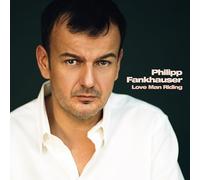 Fankhauser, Philipp - Love Man Riding