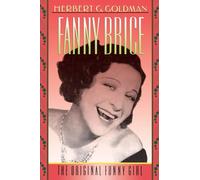 Fanny Brice: The Original Funny Girl
