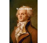 Fanny Burney The Wanderer - or, Female Difficulties Paperback Book Fanny Burney Multicolor
