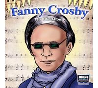 Fanny Crosby: The Blind Poet (Family Format)