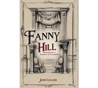 FANNY HILL: Memoirs of a Woman of Pleasure