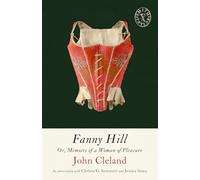 Fanny Hill: Or, Memoirs of a Woman of Pleasure: 11 (Smith & Taylor Classics, 11)