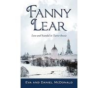Fanny Lear: Love and Scandal in Tsarist Russia