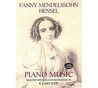 Fanny Mendelssohn Hensel Piano Music. (Dover Classical Piano Music)
