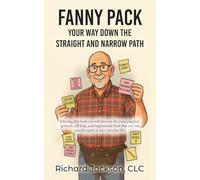 Fanny Pack: Your Way Down the Straight and Narrow Path