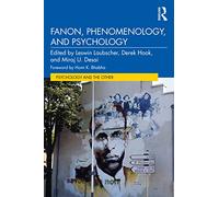 Fanon, Phenomenology, and Psychology (Psychology and the Other)