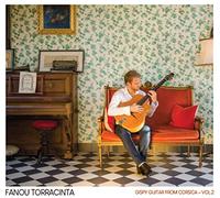 Fanou Torracinta - Fanou Torracinta - Gipsy Guitar From Corsica Vol.2
