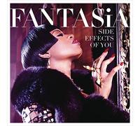 Fantasia - Side Effects Of You