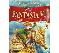 Fantasia VI (Geronimo Stilton-reeks, 6)