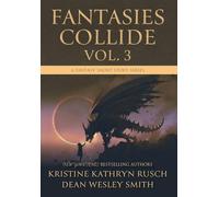 Fantasies Collide, Vol. 3: A Fantasy Short Story Series