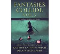 Fantasies Collide, Vol. 5: A Fantasy Short Story Series