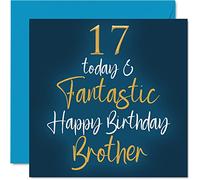 Fantastic 17th Birthday Cards for Brother - 17 Today & Fantastic - Happy Birthday Card for Brother from Sister, 145mm Sibling Greeting Cards Gift