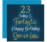 Fantastic 23rd Birthday Cards for Son-in-law - 23 Today & Fantastic - Happy Birthday Card for Son-in-law from in-laws, Son Gifts, 145mm Greeting Cards Gift