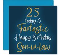 Fantastic 25th Birthday Cards for Son-in-law - 25 Today & Fantastic - Happy Birthday Card for Son-in-law from in-laws, Son Gifts, 145mm Greeting Cards Gift