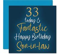 Fantastic 33rd Birthday Cards for Son-in-law - 33 Today & Fantastic - Happy Birthday Card for Son-in-law from in-laws, Son Gifts, 145mm Greeting Cards Gift