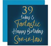 Fantastic 39th Birthday Cards for Son-in-law - 39 Today & Fantastic - Happy Birthday Card for Son-in-law from in-laws, Son Gifts, 145mm Greeting Cards Gift