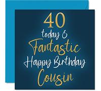 Fantastic 40th Birthday Cards for Cousin - 40 Today & Fantastic - Happy Birthday Card for Cousin from Relative, 145mm Greeting Cards Gift
