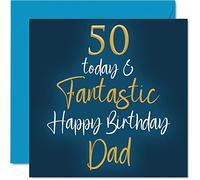 Fantastic 50th Birthday Cards for Dad - 50 Today & Fantastic - Happy Birthday Card for Dad from Son Daughter, Father Gifts, 145mm Greeting Cards Gift Daddy Papa