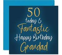 Fantastic 50th Birthday Cards for Grandad - 50 Today & Fantastic - Happy Birthday Card for Grandad from Grandson Granddaughter, 145mm Greeting Cards