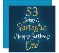 Fantastic 53rd Birthday Cards for Dad - 53 Today & Fantastic - Happy Birthday Card for Dad from Son Daughter, Father Gifts, 145mm Greeting Cards Gift Daddy Papa