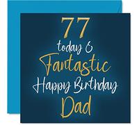 Fantastic 77th Birthday Cards for Dad - 77 Today & Fantastic - Happy Birthday Card for Dad from Son Daughter, Father Gifts, 145mm Greeting Cards Gift Daddy Papa