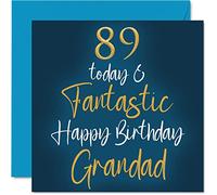 Fantastic 89th Birthday Cards for Grandad - 89 Today & Fantastic - Happy Birthday Card for Grandad from Grandson Granddaughter, 145mm Greeting Cards