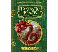 Fantastic Beasts and Where to Find Them : Large Print Dyslexia Edition