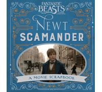 Fantastic Beasts and Where to Find Them - Newt Scamander : A Movie Scrapbook