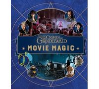 Fantastic Beasts the Crimes of Grindelwald Movie Magic