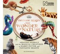 Fantastic Beasts: The Wonder of Nature Hardback Book Natural History Museum Multi One Size