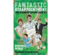 Fantastic Disappointment: The Story of Spurs - 1986-87