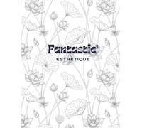FANTASTIC' ESTHETIQUE - VERSION NOIRE : Le carnet de suivi tout-en-un de la beauty tech' (version FRANCAISE): (Carnet de suivi professionnel pour ... de la beauté - Version Française)