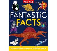 Fantastic Facts: Navigate from fact to fact! More than 800 fascinating mini-articles for curious readers aged 7 and above