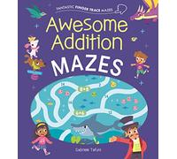 Fantastic Finger Trace Mazes: Awesome Addition Mazes