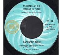 Fantastic Four - As Long As The Feeling Is There / Goddess Of Love - Fantastic Four 7" 45