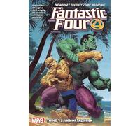Fantastic Four by Dan Slott Vol. 4: Point of Origin: Thing Vs. Immortal Hulk
