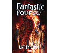 Waid & Wieringo – Fantastic Four – Unthinkable – Marvel Comics