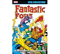 Fantastic Four Epic Collection: The Possession of Franklin Richards – Volume 12 (1980-1981)