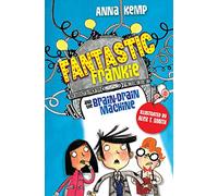 Fantastic Frankie and the Brain-Drain Machine