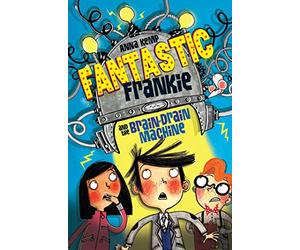 Fantastic Frankie and the Brain-Drain Machine