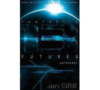 Fantastic Futures 13