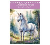 Fantastic horses from myths and legends (Desk Calendar 2026 DIN A5 portrait), CALVENDO 12 Month DeskCalendar: Magical paintings of unicorns and other mystic horses from fabulous tales