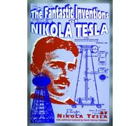 Fantastic Inventions of Nikola Tesla (Lost Science Series) (Lost Science (Adventures Unlimited Press))
