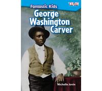 Fantastic Kids: George Washington Carver