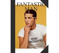 Fantastic Man: Men of Great Style and Substance