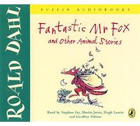 ({"FANTASTIC MR FOX" AND OTHER ANIMAL STORIES}) [{ By (author) Roald Dahl, Read by Hugh Laurie, Read by Stephen Fry, Read by Martin Jarvis }] on [November, 2004]