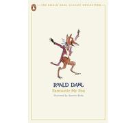 Fantastic Mr Fox: (The Roald Dahl Classic Collection)