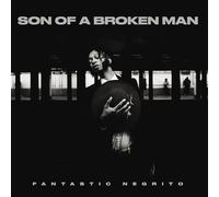 Fantastic Negrito - Son of A Broken Man [VINYL]