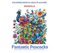 Fantastic Peacocks: Fantastic Peacocks Mandala Coloring book